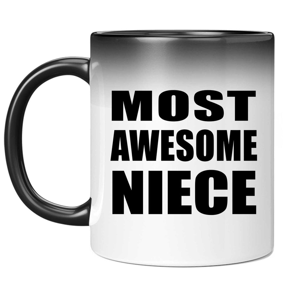 Most Awesome Niece - 11 Oz Color Changing Mug