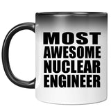Most Awesome Nuclear Engineer - 11 Oz Color Changing Mug