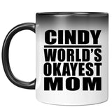 Cindy World's Okayest Mom - 11 Oz Color Changing Mug