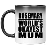 Rosemary World's Okayest Mum - 11 Oz Color Changing Mug