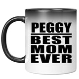 Peggy Best Mom Ever - 11 Oz Color Changing Mug