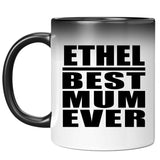 Ethel Best Mum Ever - 11 Oz Color Changing Mug