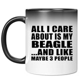 All I Care About Is My Beagle - 11 Oz Color Changing Mug