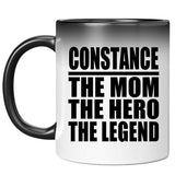 Constance The Mom The Hero The Legend - 11 Oz Color Changing Mug