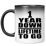 1st Anniversary 1 Year Down Lifetime To Go - 11 Oz Color Changing Mug