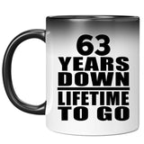 63rd Anniversary 63 Years Down Lifetime To Go - 11 Oz Color Changing Mug