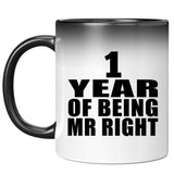 1st Anniversary 1 Year Of Being Mr Right - 11 Oz Color Changing Mug