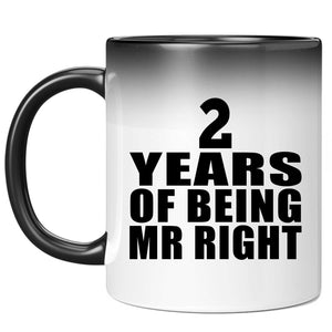2nd Anniversary 2 Years Of Being Mr Right - 11 Oz Color Changing Mug