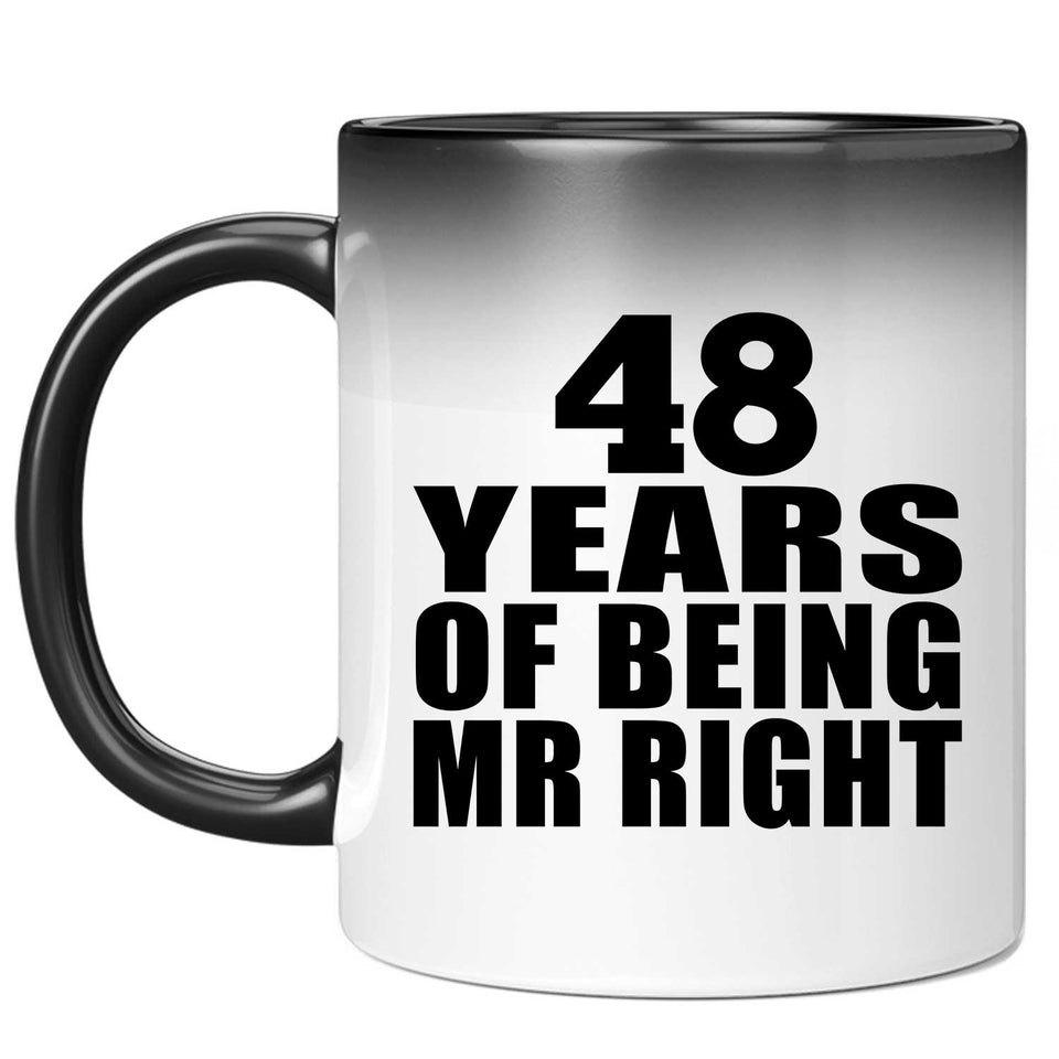 48th Anniversary 48 Years Of Being Mr Right - 11 Oz Color Changing Mug