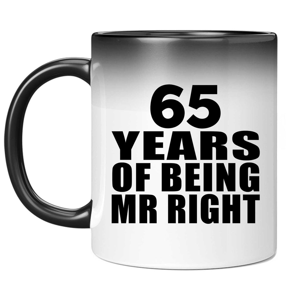 65th Anniversary 65 Years Of Being Mr Right - 11 Oz Color Changing Mug