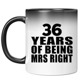 36th Anniversary 36 Years Of Being Mrs Right - 11 Oz Color Changing Mug