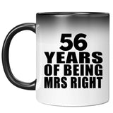 56th Anniversary 56 Years Of Being Mrs Right - 11 Oz Color Changing Mug