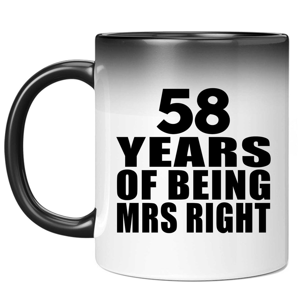 58th Anniversary 58 Years Of Being Mrs Right - 11 Oz Color Changing Mug