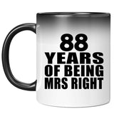 88th Anniversary 88 Years Of Being Mrs Right - 11 Oz Color Changing Mug