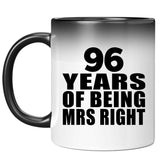 96th Anniversary 96 Years Of Being Mrs Right - 11 Oz Color Changing Mug