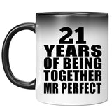 21st Anniversary 21 Years Of Being Mr Perfect - 11 Oz Color Changing Mug