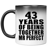 43rd Anniversary 43 Years Of Being Mr Perfect - 11 Oz Color Changing Mug