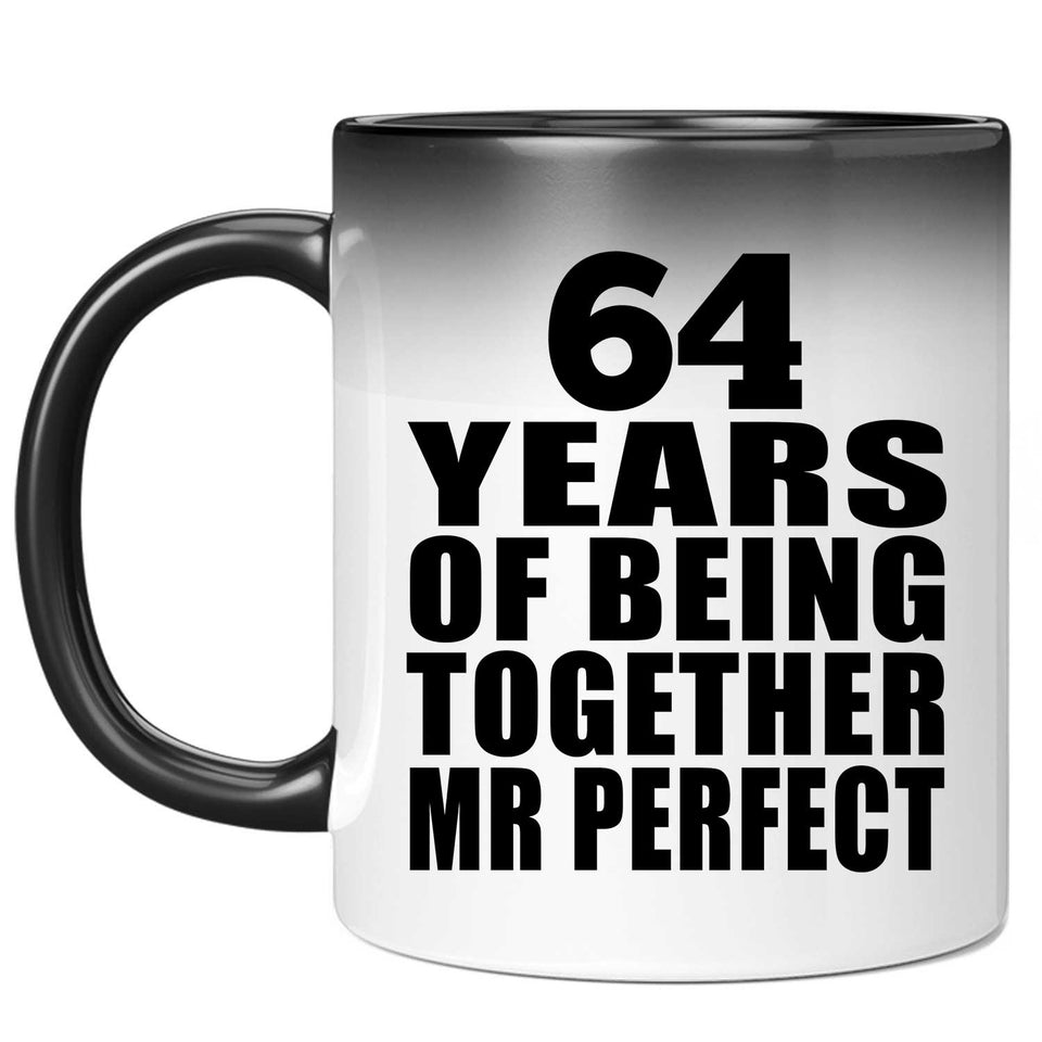64th Anniversary 64 Years Of Being Mr Perfect - 11 Oz Color Changing Mug