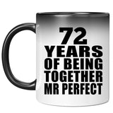 72nd Anniversary 72 Years Of Being Mr Perfect - 11 Oz Color Changing Mug