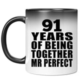 91st Anniversary 91 Years Of Being Mr Perfect - 11 Oz Color Changing Mug