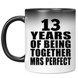 13th Anniversary 13 Years Of Being Mrs Perfect - 11 Oz Color Changing Mug