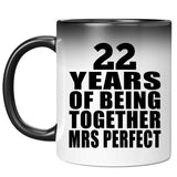 22nd Anniversary 22 Years Of Being Mrs Perfect - 11 Oz Color Changing Mug