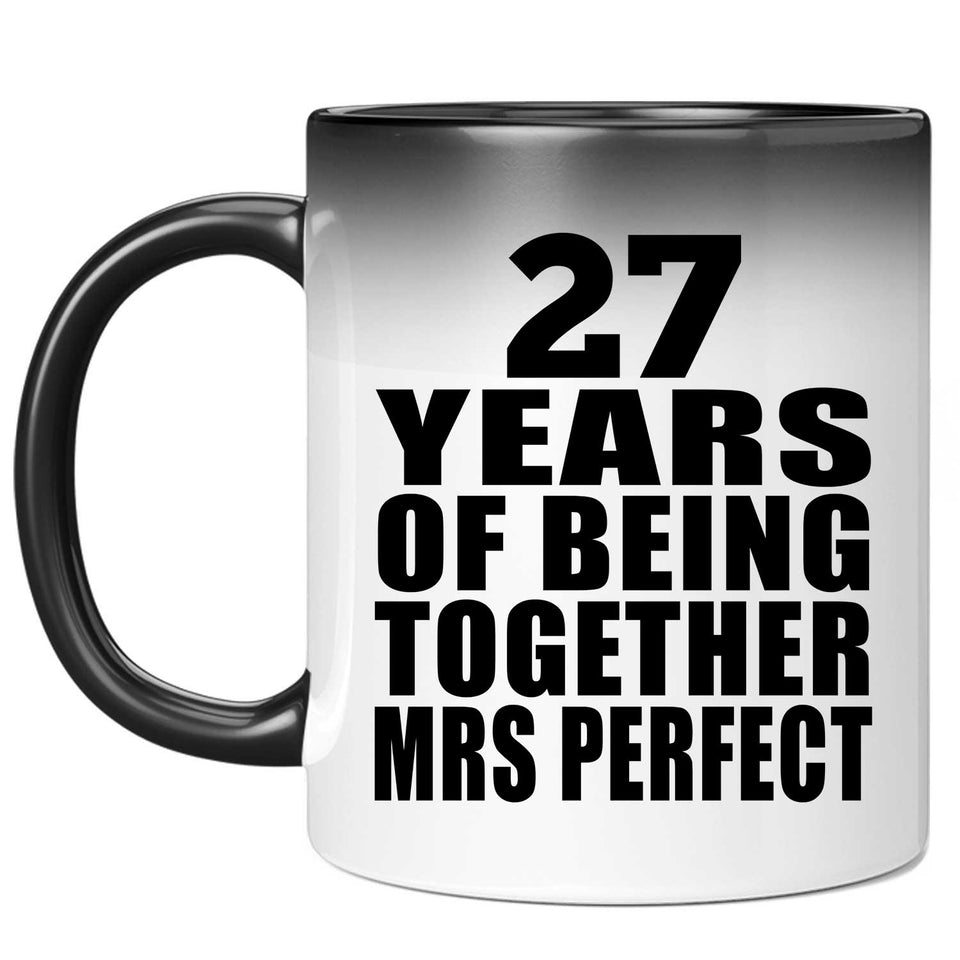 27th Anniversary 27 Years Of Being Mrs Perfect - 11 Oz Color Changing Mug