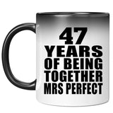 47th Anniversary 47 Years Of Being Mrs Perfect - 11 Oz Color Changing Mug