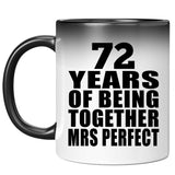 72nd Anniversary 72 Years Of Being Mrs Perfect - 11 Oz Color Changing Mug