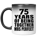 75th Anniversary 75 Years Of Being Mrs Perfect - 11 Oz Color Changing Mug