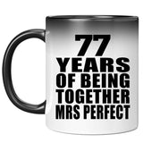 77th Anniversary 77 Years Of Being Mrs Perfect - 11 Oz Color Changing Mug
