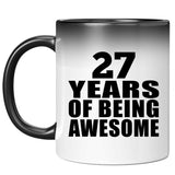 27th Birthday 27 Years Of Being Awesome - 11 Oz Color Changing Mug