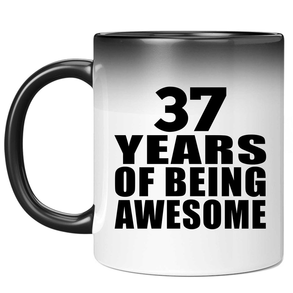 37th Birthday 37 Years Of Being Awesome - 11 Oz Color Changing Mug