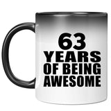 63rd Birthday 63 Years Of Being Awesome - 11 Oz Color Changing Mug