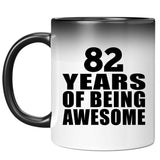 82nd Birthday 82 Years Of Being Awesome - 11 Oz Color Changing Mug
