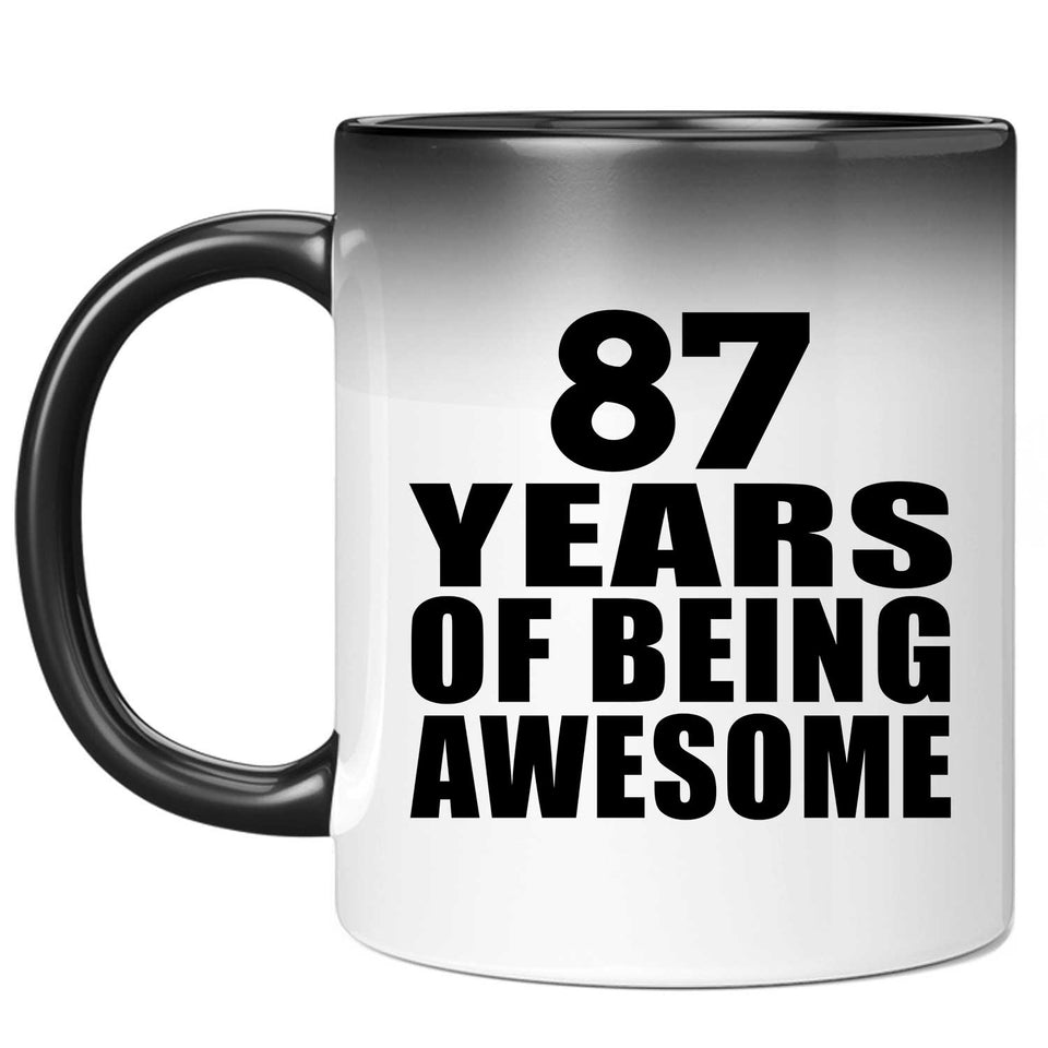 87th Birthday 87 Years Of Being Awesome - 11 Oz Color Changing Mug