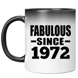 52nd Birthday Fabulous Since 1972 - 11 Oz Color Changing Mug