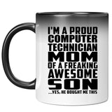 Proud Computer Technician Mom Of Awesome Son - 11 Oz Color Changing Mug