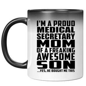Proud Medical Secretary Mom Of Awesome Son - 11 Oz Color Changing Mug