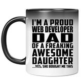 Proud Web Developer Dad Of Awesome Daughter - 11 Oz Color Changing Mug