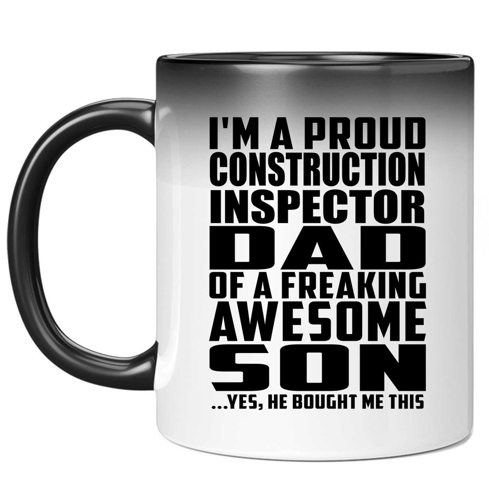 Proud Construction Inspector Dad Of Awesome Son - 11 Oz Color Changing Mug