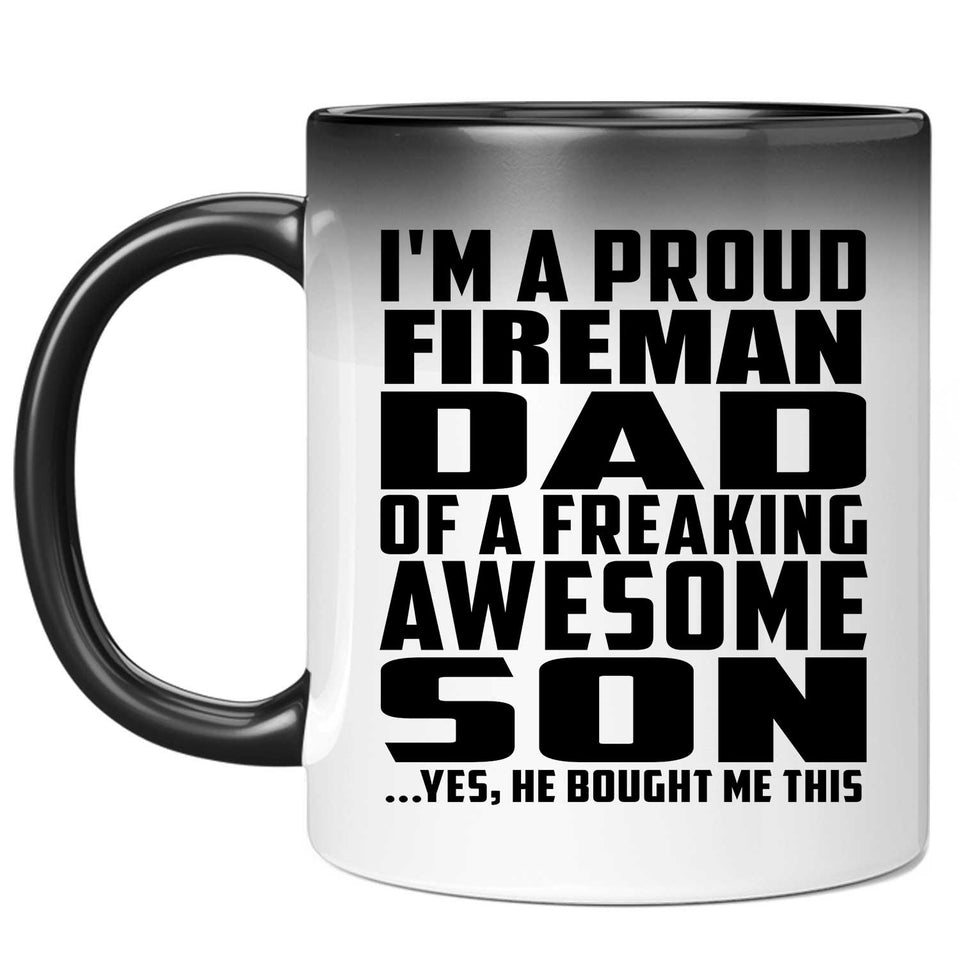 Proud Fireman Dad Of Awesome Son - 11 Oz Color Changing Mug
