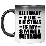 All I Want For Christmas Is My Small Munsterlander - 11 Oz Color Changing Mug