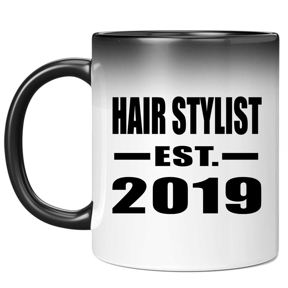 Hair Stylist Established EST. 2019 - 11oz Color Changing Mug