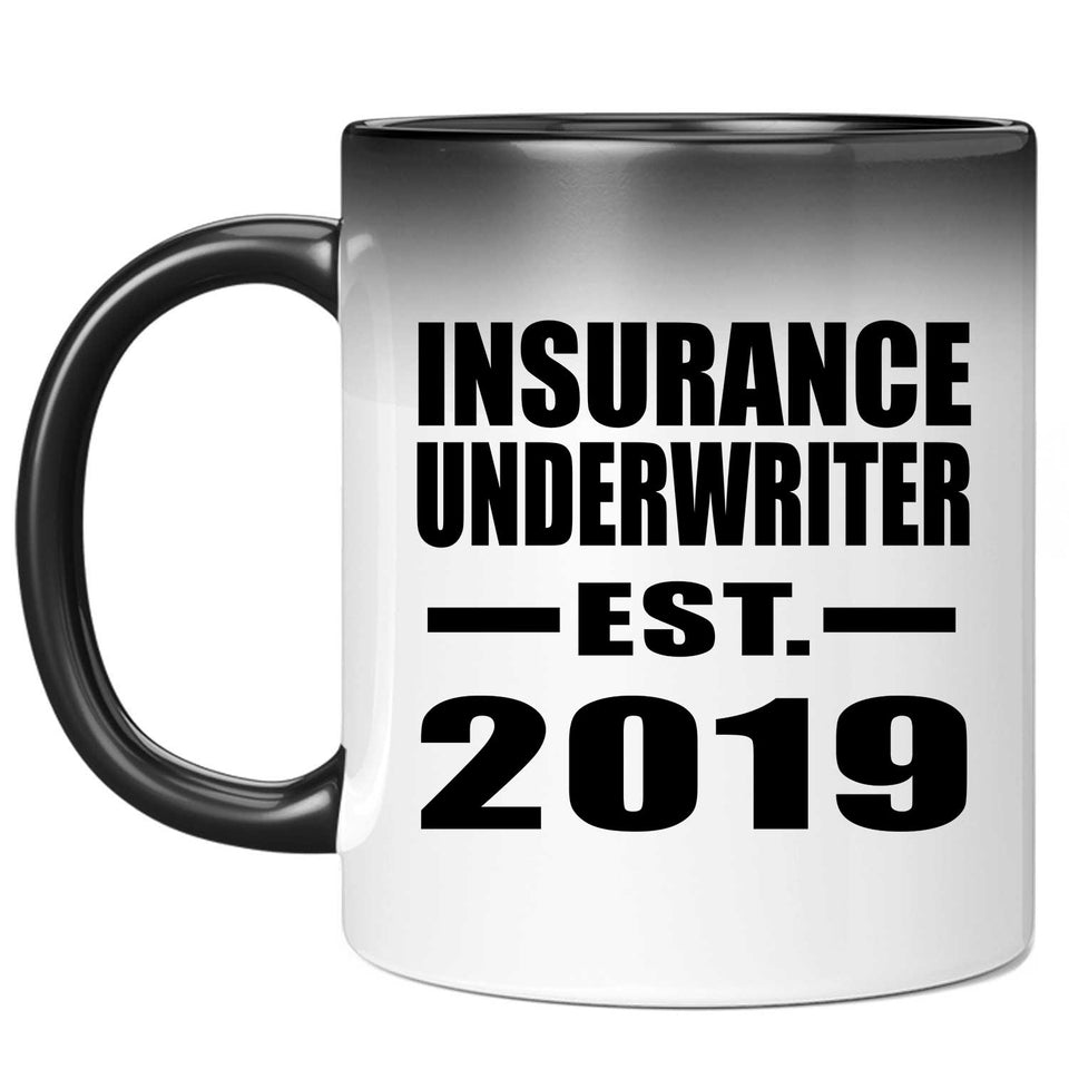Insurance Underwriter Established EST. 2019 - 11oz Color Changing Mug