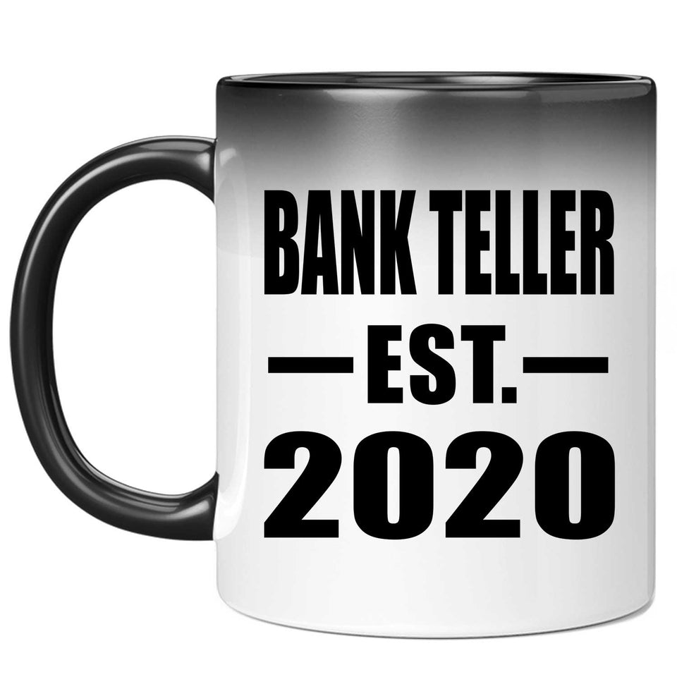 Bank Teller Established EST. 2020 - 11oz Color Changing Mug