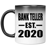 Bank Teller Established EST. 2020 - 11oz Color Changing Mug