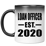 Loan Officer Established EST. 2020 - 11oz Color Changing Mug