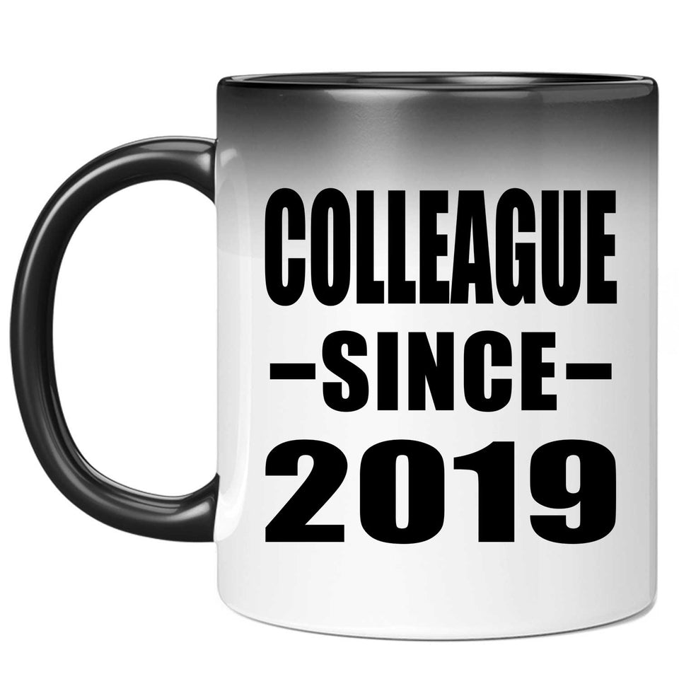 Colleague Since 2019 - 11oz Color Changing Mug