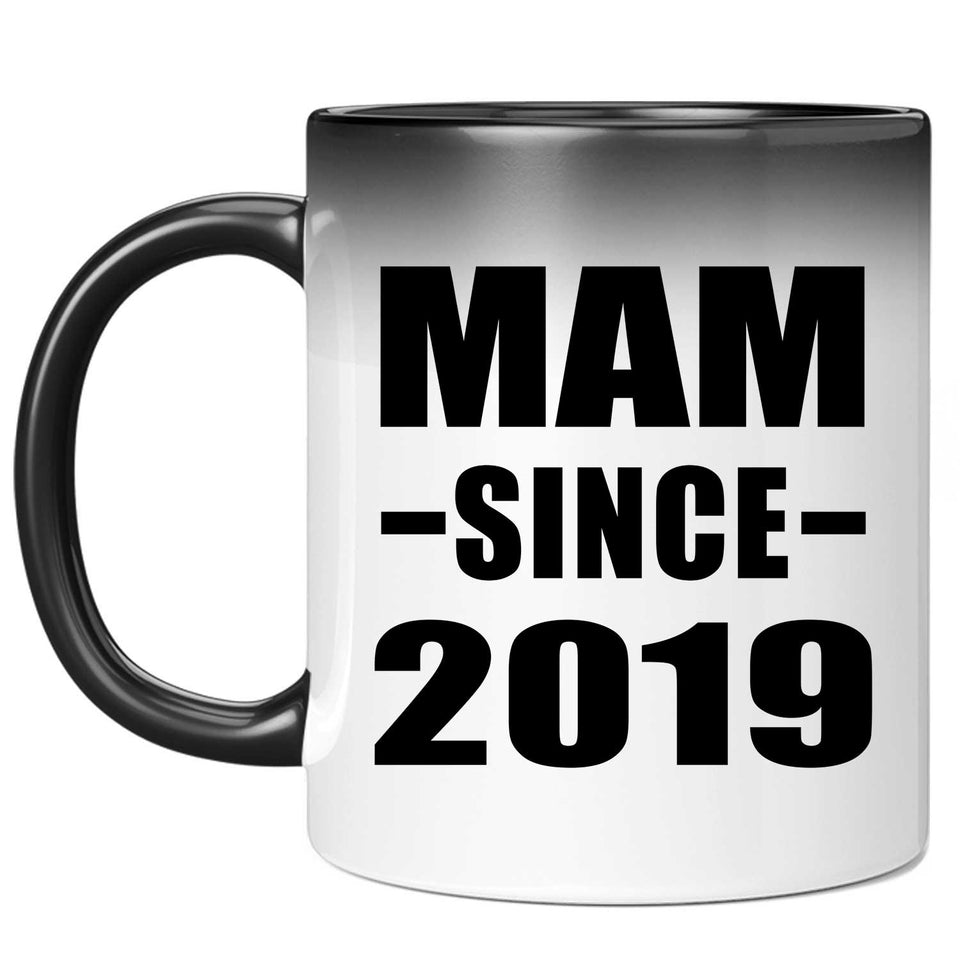 Mam Since 2019 - 11oz Color Changing Mug